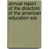 Annual Report of the Directors of the American Education Soc door Society American Educat
