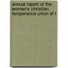 Annual Report of the Women's Christian Temperance Union of t door Women'S. Christi