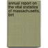 Annual Report on the Vital Statistics of Massachusetts, Birt