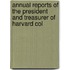 Annual Reports of the President and Treasurer of Harvard Col