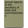 Annual Reports of the Secretary of State and Commissioners o door Onbekend