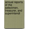 Annual Reports of the Selectmen, Treasurer, and Superintendi door Allenstown