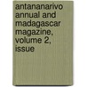 Antananarivo Annual and Madagascar Magazine, Volume 2, Issue by Unknown