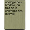 Apologie Pour Hrodote, Ou, Trait de La Conformit Des Merveil by Henri Estienne