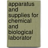 Apparatus and Supplies for Chemical and Biological Laborator door Lomb O