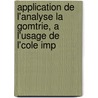 Application de L'Analyse La Gomtrie, A L'Usage de L'Cole Imp by Gaspard Monge