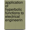 Application of Hyperbolic Functions to Electrical Engineerin door Arthur Edwin Kennelly
