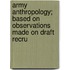 Army Anthropology; Based on Observations Made on Draft Recru