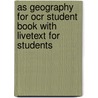 As Geography For Ocr Student Book With Livetext For Students by Paul Guinness