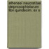 Athenaei Naucratitae Deipnosophistarum Libri Quindecim. Ex O