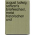 August Ludwig Schlzer's Briefwechsel, Meist Historischen Und