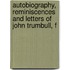 Autobiography, Reminiscences and Letters of John Trumbull, f