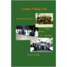 Aynhoe Village Life. The Way It Was -Then, Before And Beyond door Dawn Griffis
