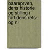 Baareprven, Dens Historie Og Stilling I Fortidens Rets- Og N door Chr Villads Christensen