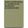 Baden-Württemberg 2. Handbuch der deutschen Kunstdenkmäler door Georg Dehio