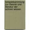 Beispielsammlung Zur Theorie Und Literatur Der Schnen Wissen door Johann Joachim Eschenaburg