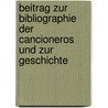 Beitrag Zur Bibliographie Der Cancioneros Und Zur Geschichte door Ferdinand Wolf
