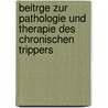Beitrge Zur Pathologie Und Therapie Des Chronischen Trippers door Felix Martin Oberlï¿½Nder
