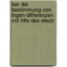Ber Die Bestimmung Von Lngen-Differenzen Mit Hlfe Des Electr door Theodor Albrecht