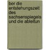 Ber Die Entstehungszeit Des Sachsenspiegels Und Die Ableitun