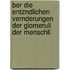 Ber Die Entzndlichen Vernderungen Der Glomeruli Der Menschli