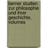 Berner Studien Zur Philosophie Und Ihrer Geschichte, Volumes door Onbekend
