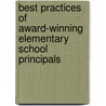 Best Practices of Award-Winning Elementary School Principals door Sandra Harris