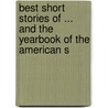 Best Short Stories of ... and the Yearbook of the American S door Onbekend