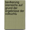 Bevlkerung Sterreichs Auf Grund Der Ergebnisse Der Volkszhlu by Heinrich Rauchberg