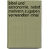 Bibel Und Astronomie, Nebst Mehrern Zugaben Verwandten Inhal
