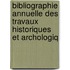 Bibliographie Annuelle Des Travaux Historiques Et Archologiq