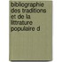 Bibliographie Des Traditions Et de La Littrature Populaire D