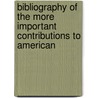 Bibliography of the More Important Contributions to American door United States.