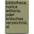 Bibliotheca Norica Williana; Oder Kritisches Verzeichnis, Al