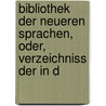 Bibliothek Der Neueren Sprachen, Oder, Verzeichniss Der in D door Wilhelm Engelmann