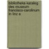 Bibliotheks-Katalog Des Museum Francisco-Carolinum in Linz A