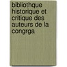 Bibliothque Historique Et Critique Des Auteurs de La Congrga door Jean-Philippe Le De La Vi vil