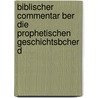 Biblischer Commentar Ber Die Prophetischen Geschichtsbcher D by Carl Friedrich Keil