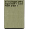 Biennial Report of the Department of Public Health of San Fr door San Francisco