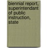 Biennial Report, Superintendant of Public Instruction, State by Education Florida. State