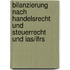 Bilanzierung Nach Handelsrecht Und Steuerrecht  Und Ias/ifrs