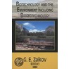 Biotechnology And The Environment Including Biogeotechnology door Gennadifi Efremovich Zaikov