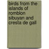 Birds from the Islands of Romblon Sibuyan and Cresta de Gall door Richard C. McGregor