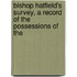 Bishop Hatfield's Survey, a Record of the Possessions of the
