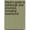 Black's Guide to Edinburgh and Environs, Including Hawthornd door Onbekend