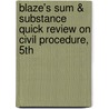 Blaze's Sum & Substance Quick Review on Civil Procedure, 5th door Douglas Blaze