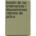 Boletin de Las Ordenanzas I Disposiciones Vijentes de Polica