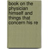 Book On the Physician Himself and Things That Concern His Re door Daniel Webster Cathell
