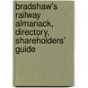 Bradshaw's Railway Almanack, Directory, Shareholders' Guide by George Bradshaw