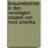 Brauereibetrieb in Den Vereinigten Staaten Von Nord Amerika